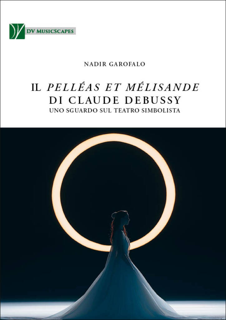 Il Pelléas et Mélisande di Claude Debussy